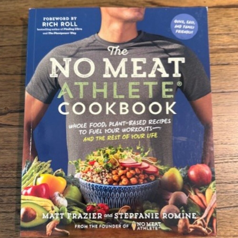 The No Meat Athlete Cookbook